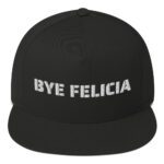 MJLNY - Bye Felicia / NY  - Flat Bill Cap