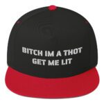 MJLNY - Bitch im a thot, Get me lit  / NY - Flat Bill Cap