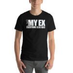 MJLNY - My Ex Everyone Else Has Short-sleeve unisex t-shirt