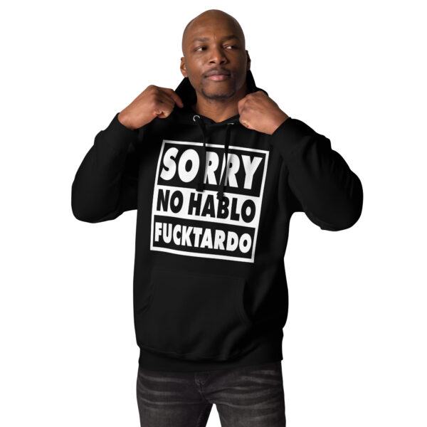 MJLNY - Sorry No Hablo Unisex Hoodie