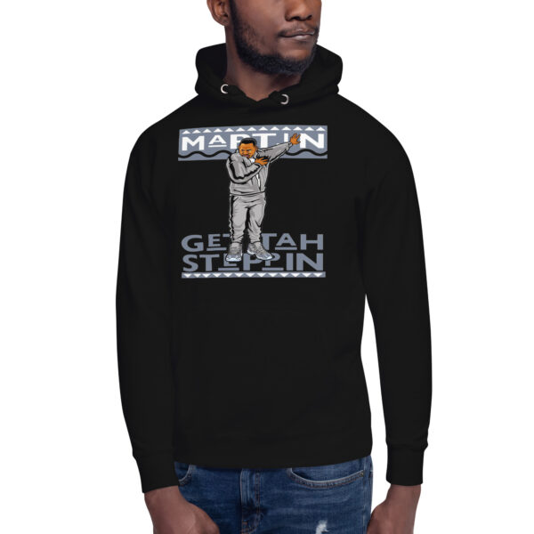 MJLNY - Martin Gettah Steppin Unisex Hoodie