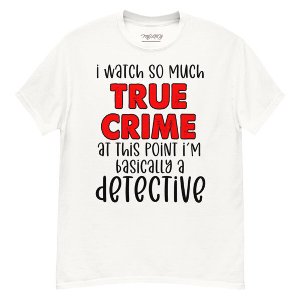 MJLNY - I Watch So Much True Crime Unisex Classic Tee