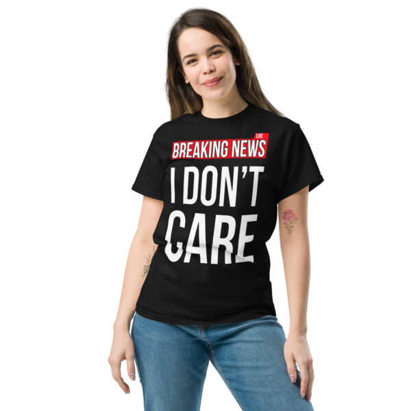 MJLNY - Breaking News Don't Care Unisex Classic Tee - Image 2